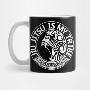 Jiu Jitsu is my Tribe - Lifestyle of a jiu jitsu practitioner Mug